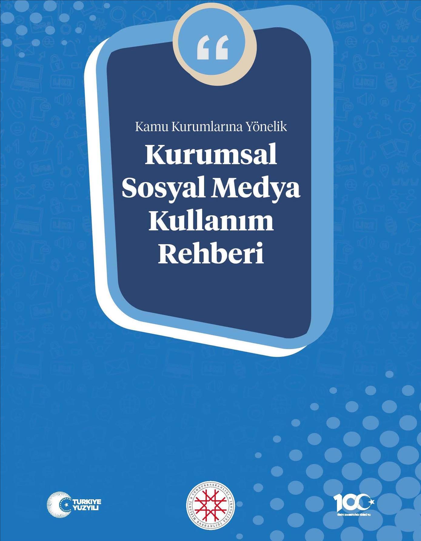 cumhurbaskanligi-iletisim-baskanligi-kurumsal-sosyal-medya-kullanim-rehberi-yayinladi